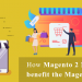 ey benefits of Magento 2 Marketplace Extension