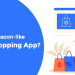 How to Make an Amazon-like eCommerce shopping app?