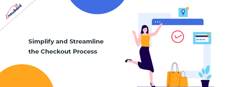 Simplify and Streamline the Checkout Process of a Checkout page